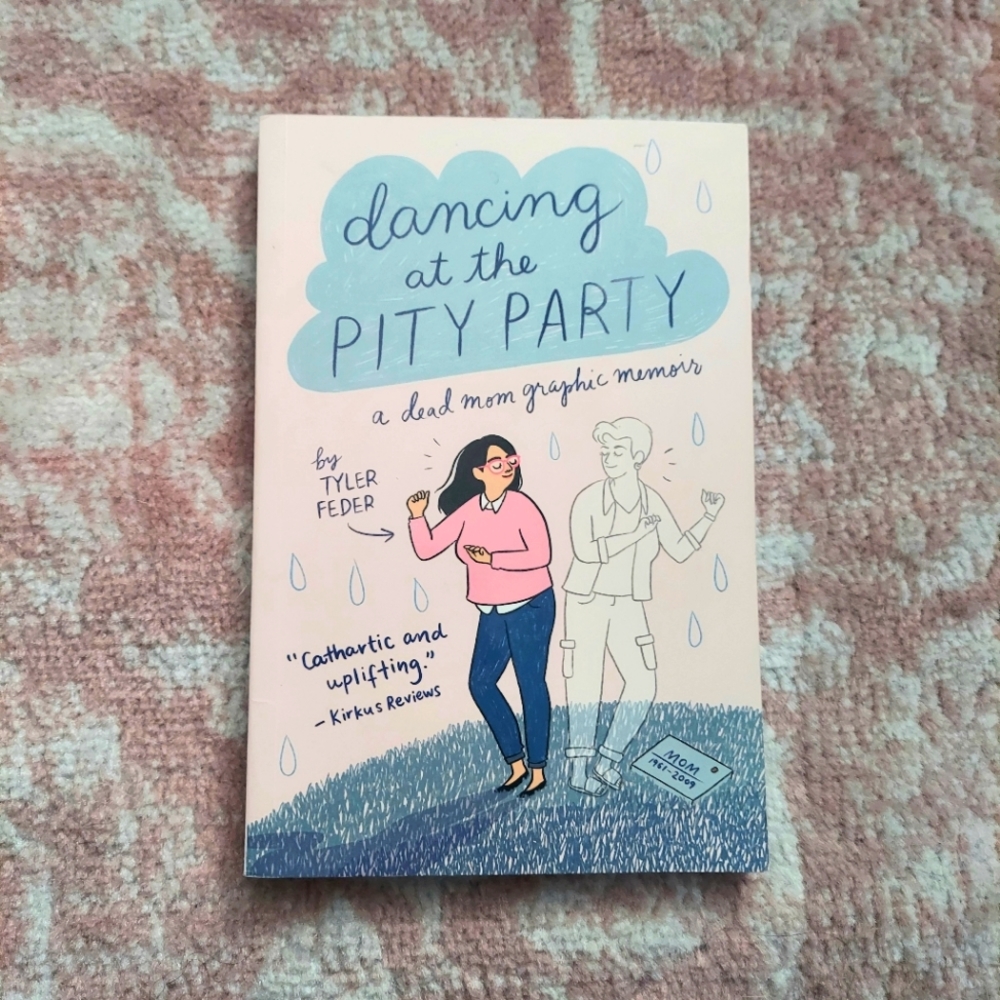 Dancing at the Pity Party by Tyler Feder